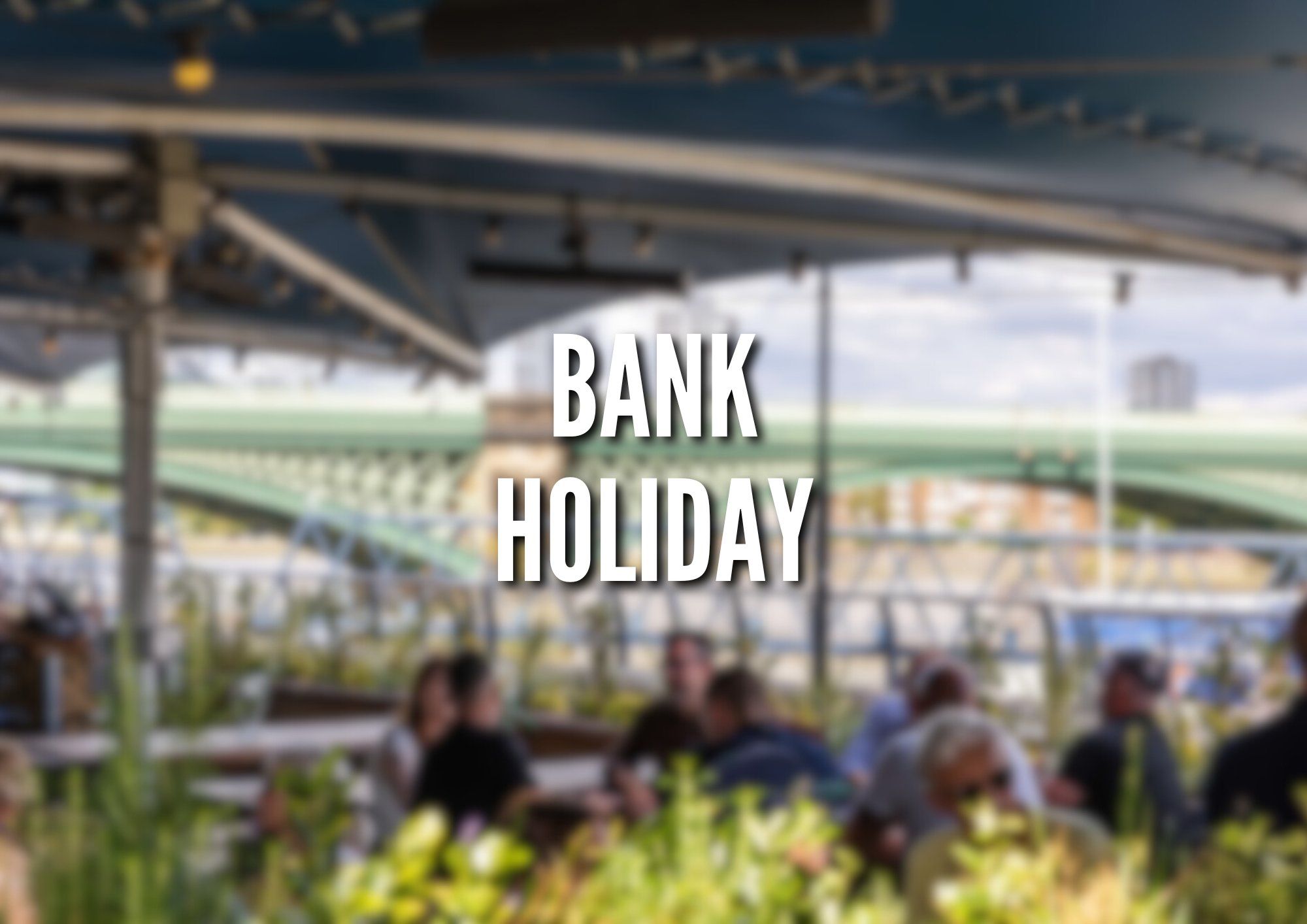 Summer Bank Holiday